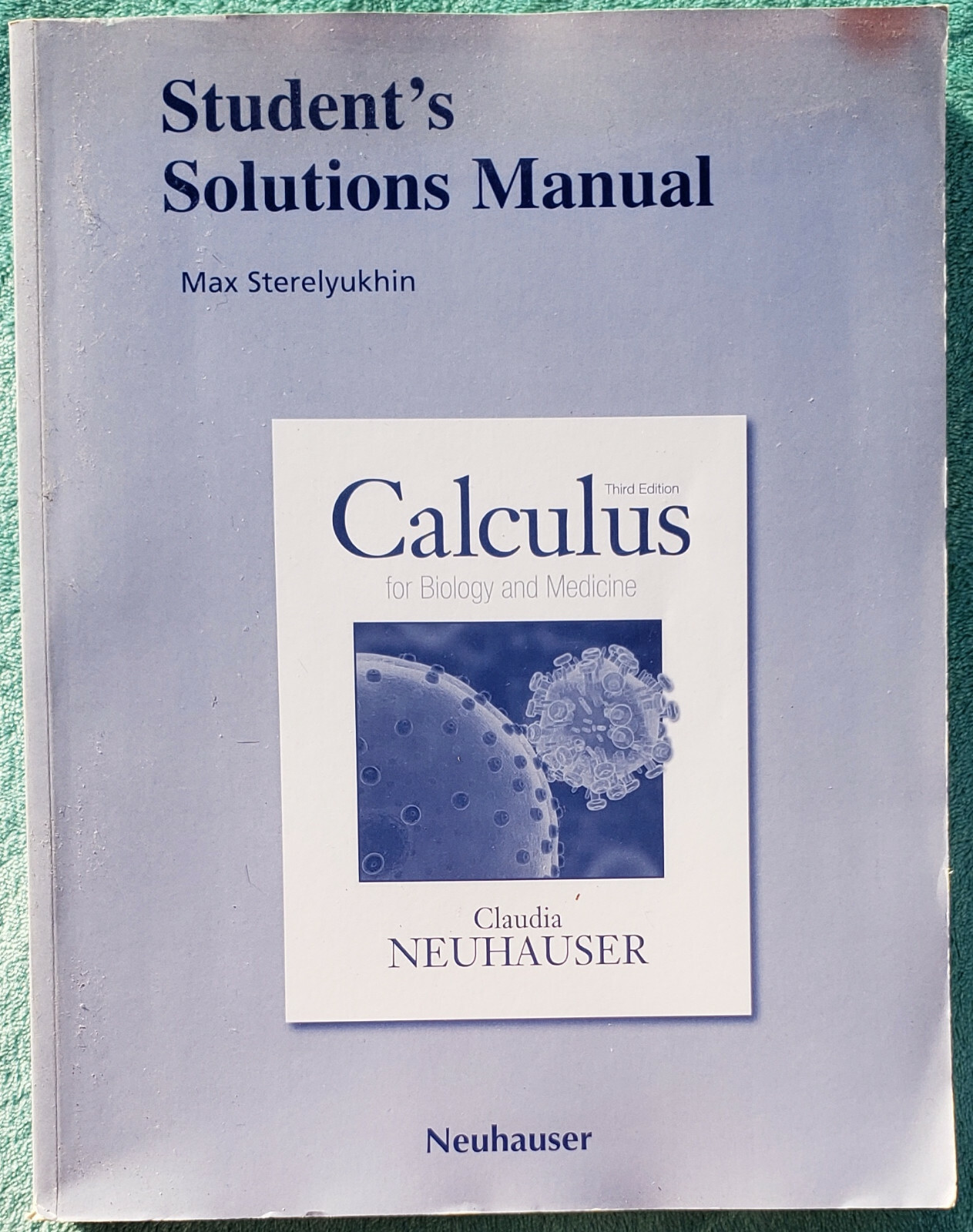 Third Edition Calculus For Biology & Medicine 2011 Trade Paperback 600 Pages