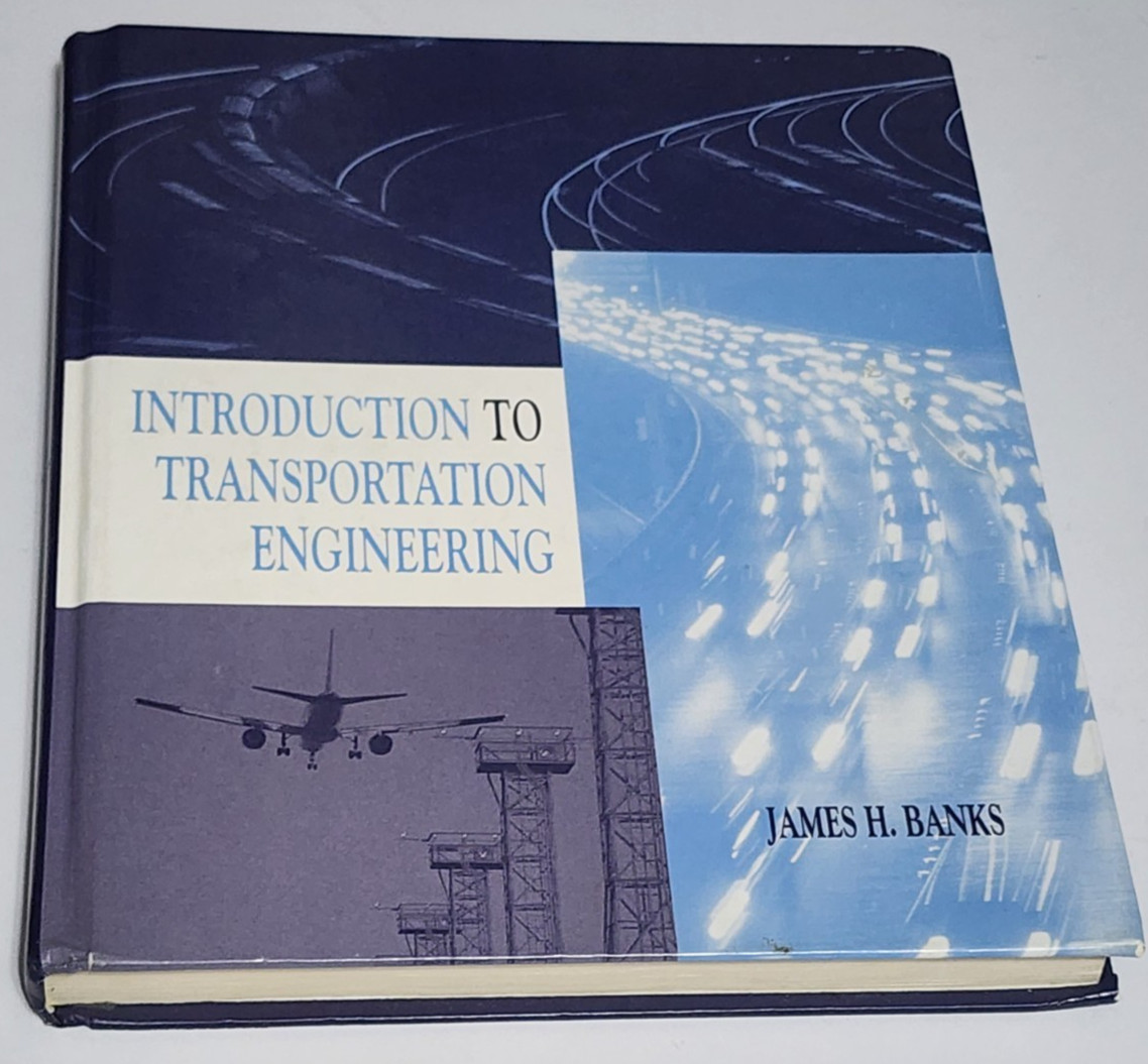 Introduction to Transportation Engineering by James H. Banks Textbook