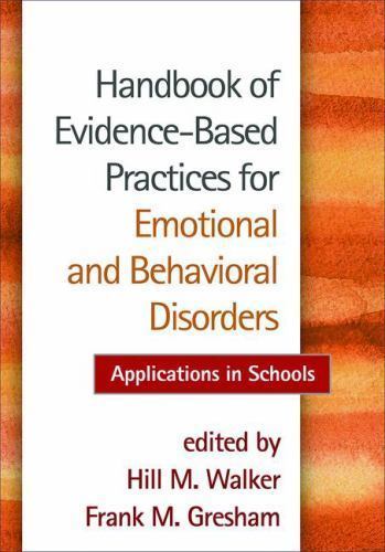 Handbook of Evidence-Based Practices for Emotional and Behavioral Disorders-NEW