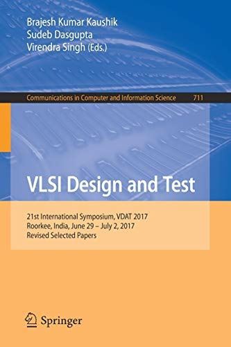 VLSI Design and Test: 21st International Symposium, VDAT 2017