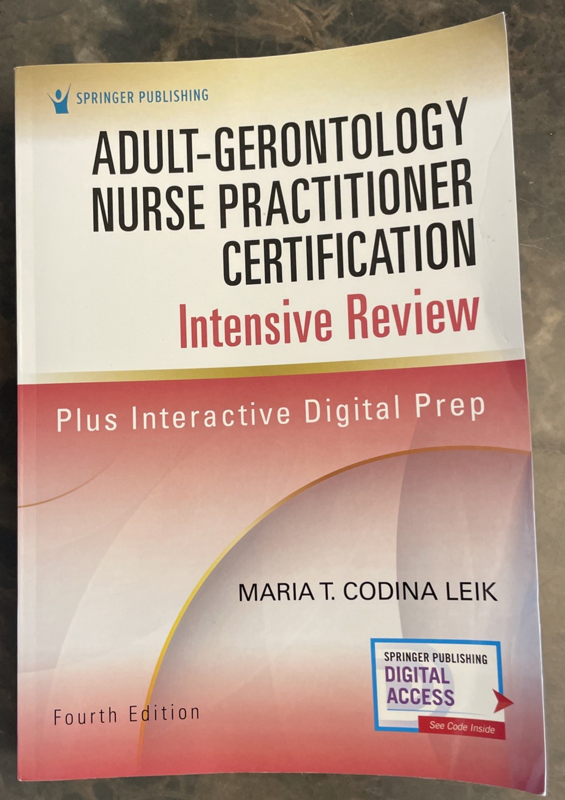Adult-GERONTOLOGY Nurse Practitioner Certification Intensive Review, Fourth ED