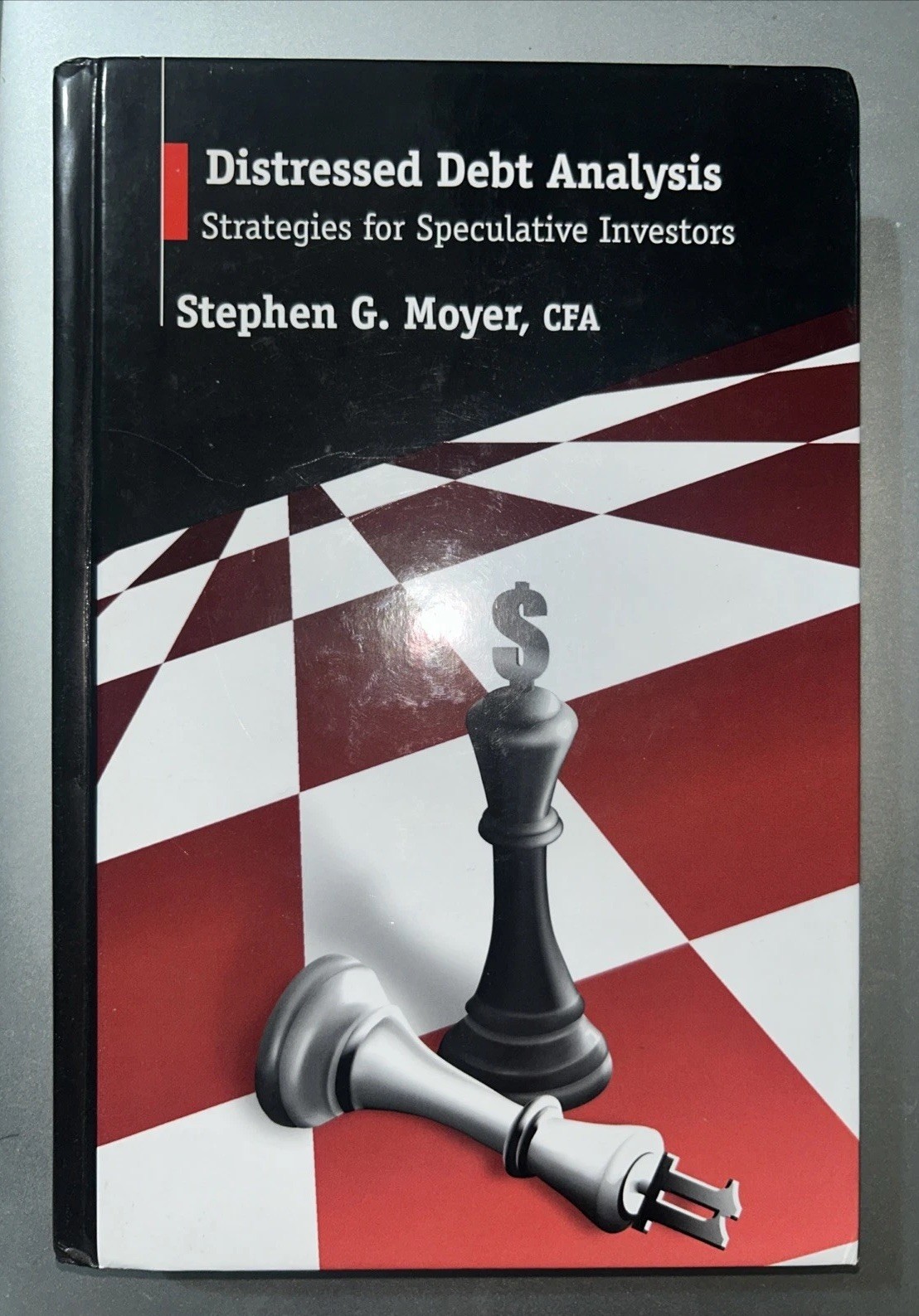Distressed Debt Analysis : Strategies for Speculative Investors Hardback