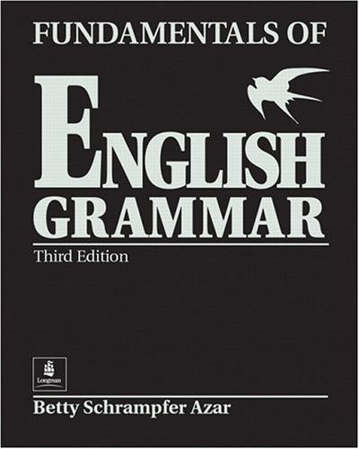 FUNDAMENTALS OF ENGLISH GRAMMAR (BLACK), STUDENT BOOK FULL By Betty Schrampfer