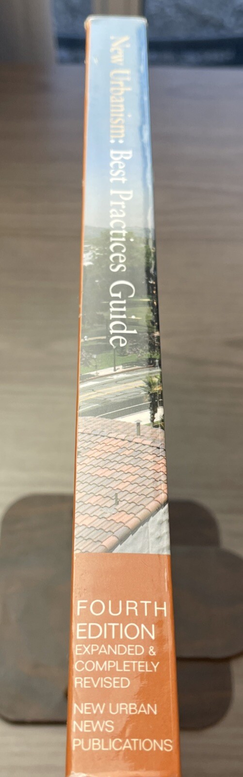 New Urbanism: Best Practices Guide, Fourth Edition Expanded & Revised