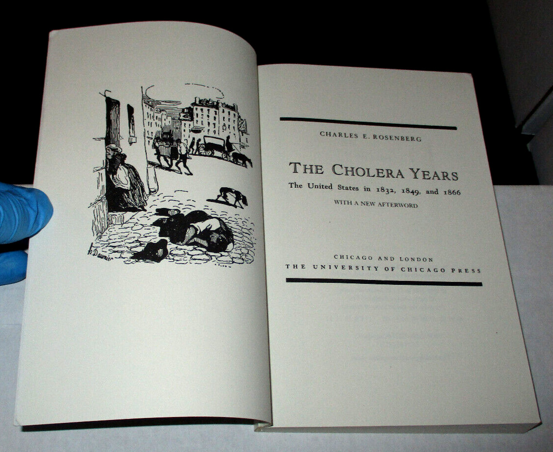 The Cholera Years : The United States in 1832, 1849 … by Charles E. Rosenberg