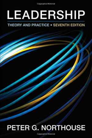 Leadership: Theory and Practice, 7th – Paperback, by Northouse Peter G. – Good