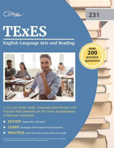 TExES English Language Arts and Reading 7-12 (231) Study Guide: Comprehensive