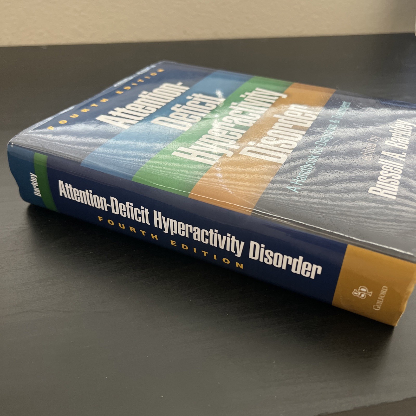 Attention-Deficit Hyperactivity Disorder: A Handbook for Diagnosis and Treatment