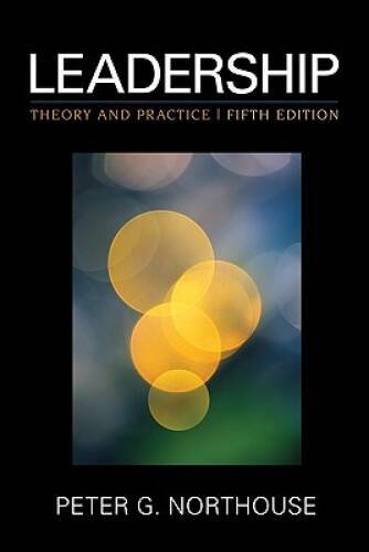 Leadership: Theory and Practice – Paperback By Northouse, Peter G – GOOD