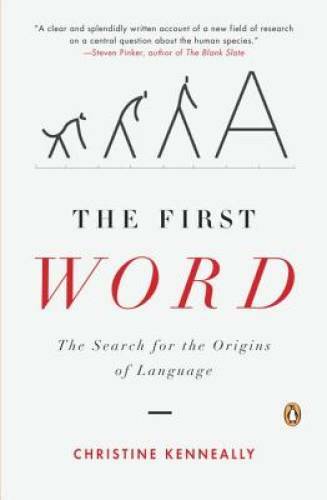 The First Word: The Search for the Origins of Language – Paperback – GOOD