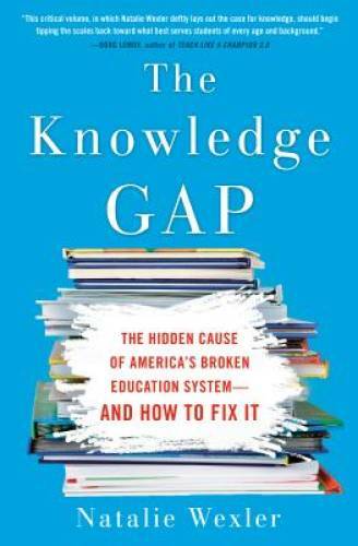 The Knowledge Gap: The hidden cause of America’s broken education system- – GOOD