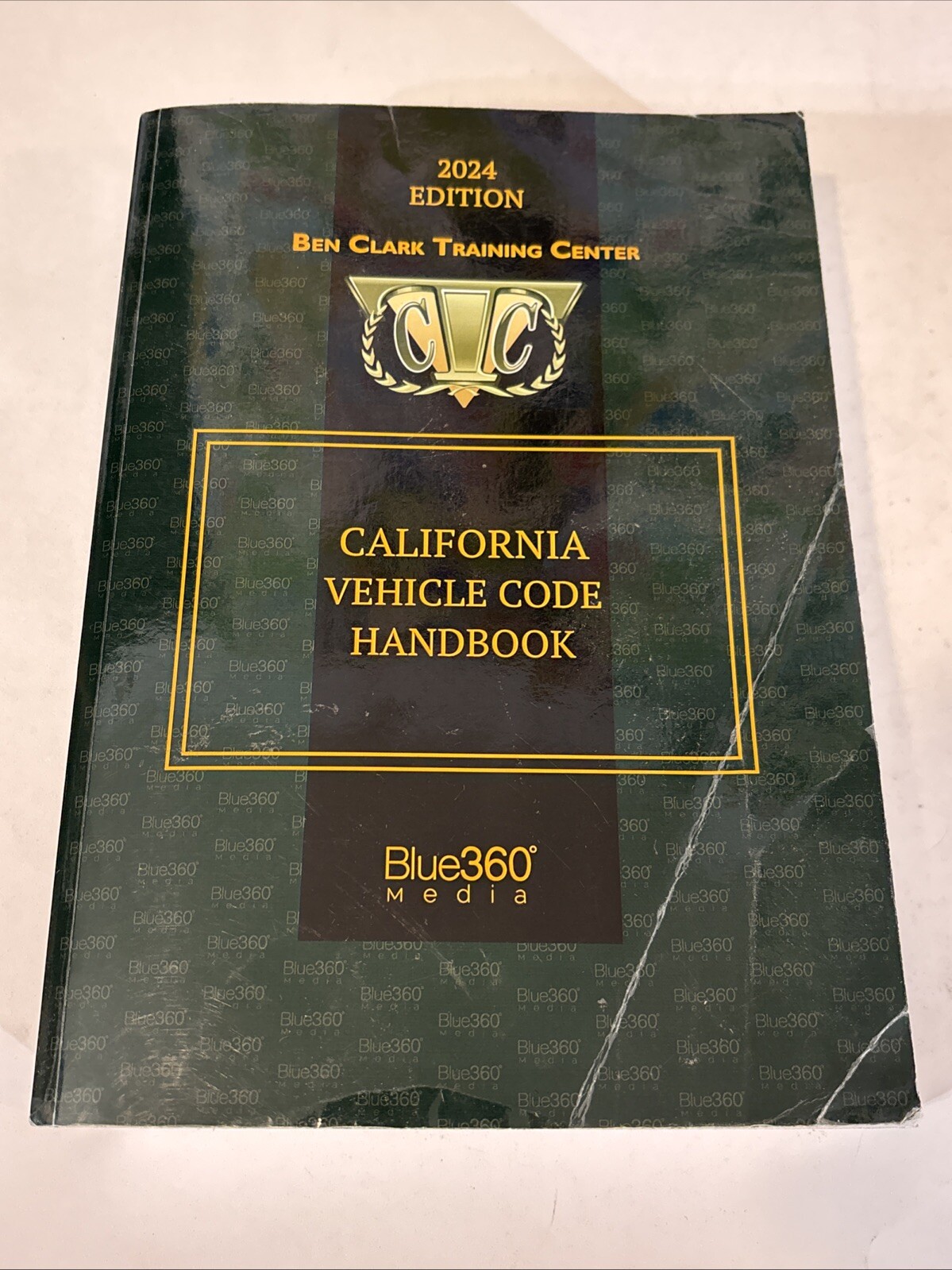 California Vehicle Code Handbook 2024 Edition Blue360 Media Ben Clark Training