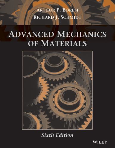 Advanced Mechanics of Materials – Hardcover (6th Edition)