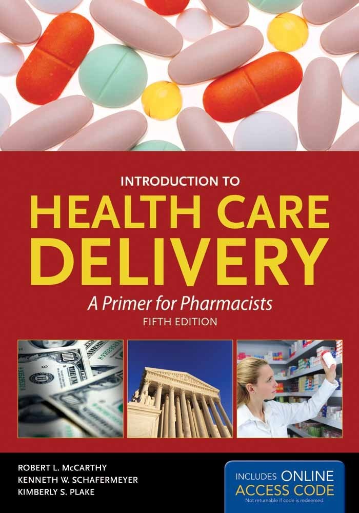 Introduction to Health Care Delivery: .