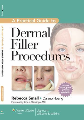 Prac Guide Dermal Filler Procedures CB by Small MD FAAFP, Rebecca