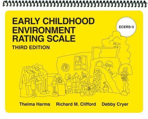 Early Childhood Environment Rating Scale (ECERS-3) Third Edition
