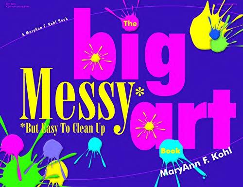 The Big Messy Art Book But Eas – Paperback – ACCEPTABLE