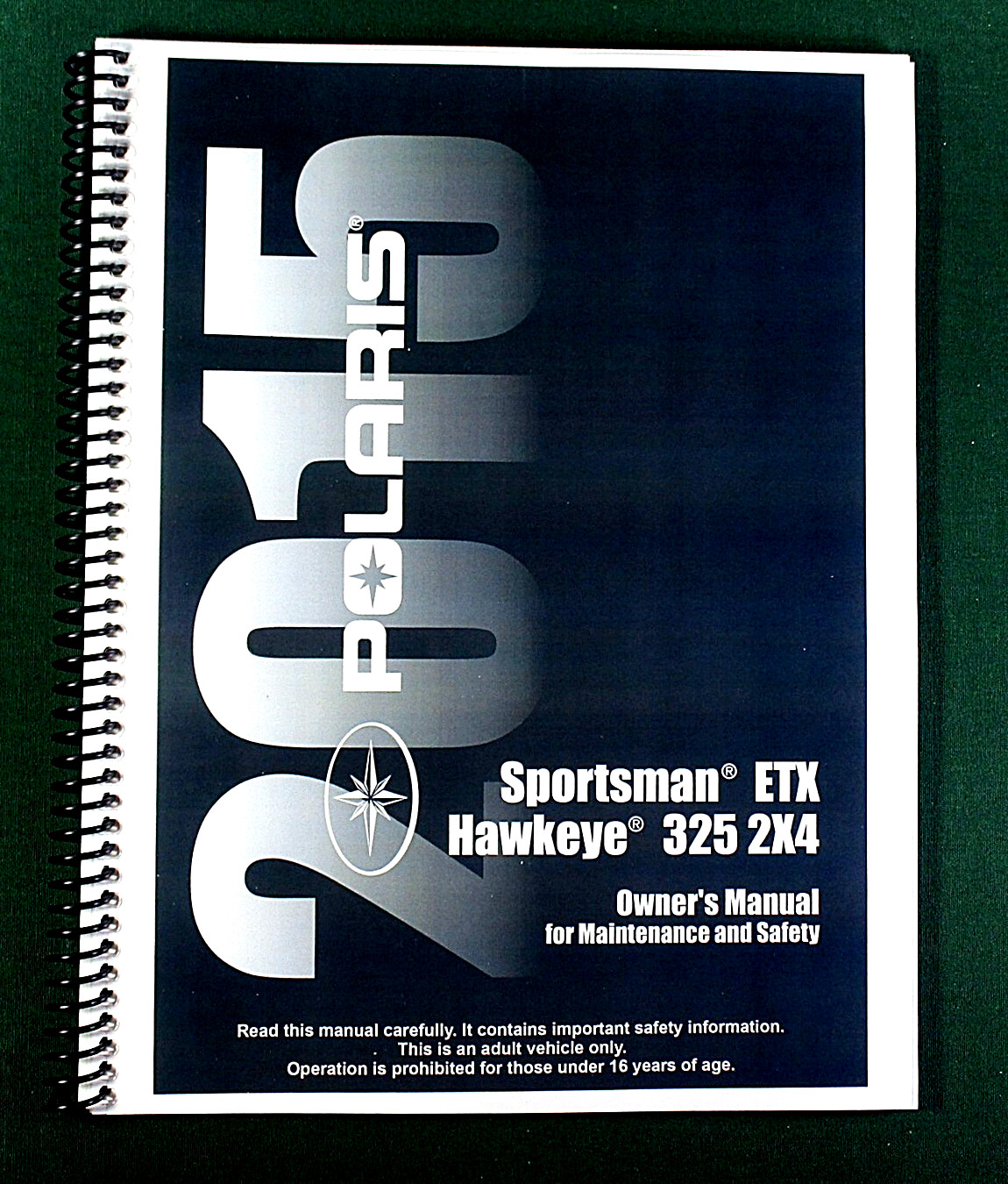 2015 Polaris Hawkeye 324 4X4 ATV Owner’s Manual: 146 Pages & Protective Covers!