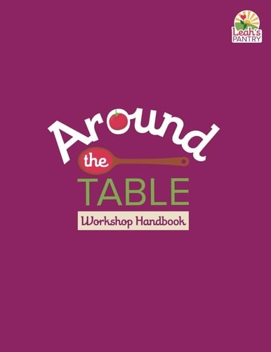 Around the Table Workbook for Teens and Young Adults, Leah’s Pantry, New Book
