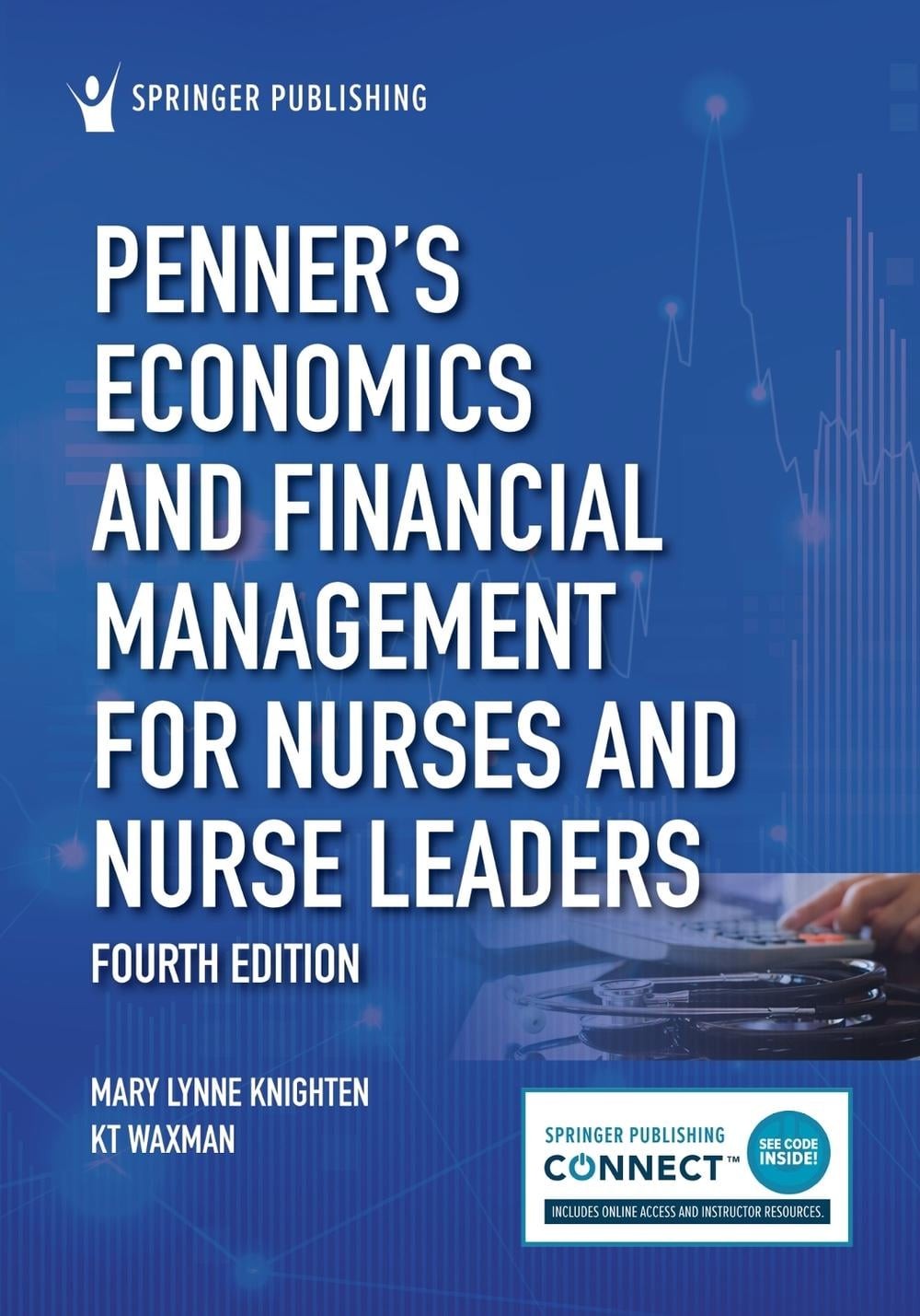 Penners Economics and Financial Management for Nurses and Nurse Leaders by Mary