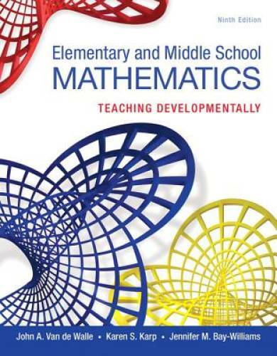 Elementary and Middle School Mathematics: Teaching Developmentally – GOOD