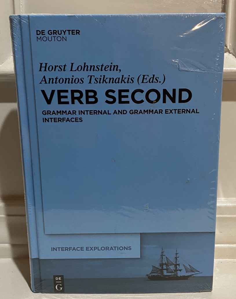 Interface Explorations [Ie] Ser.: Verb Second : Grammar Internal & Grammar Book