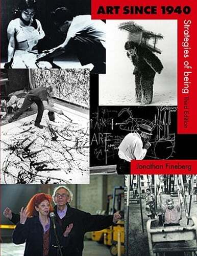 Art Since 1940 by Jonathan Fineberg: Used