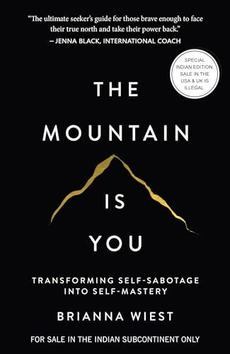 The Mountain Is You: Transforming Self-Sabotage by Brianna Wiest NEW Paperback