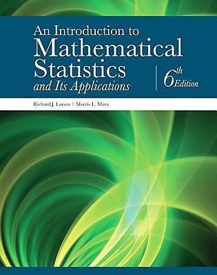 Introduction to Mathematical Statistics and Its Applications, An, Larsen, Richar