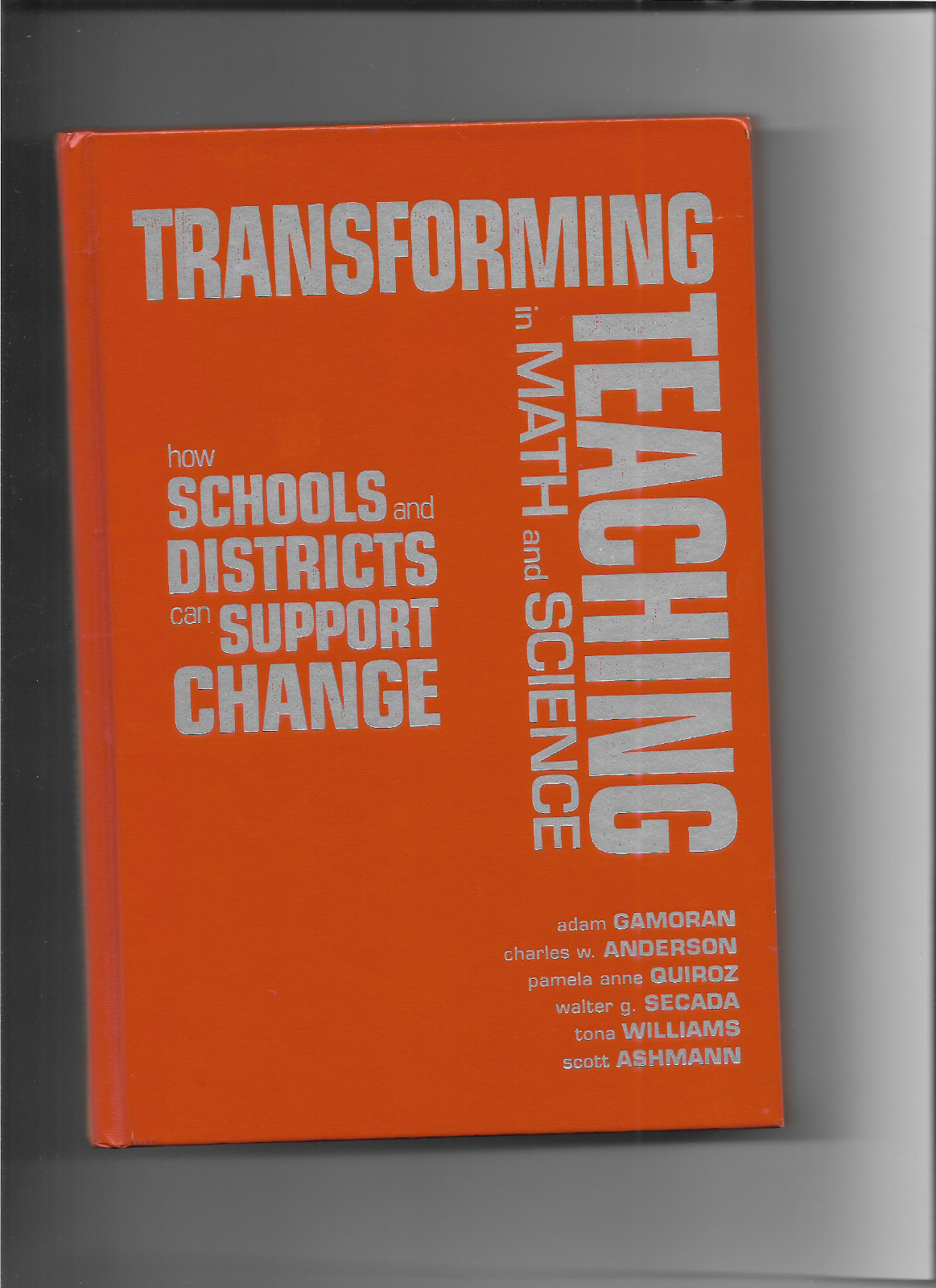 TRANSFORMING TEACHING IN MATH AND SCIENCE – multiple authors – HARDCOVER