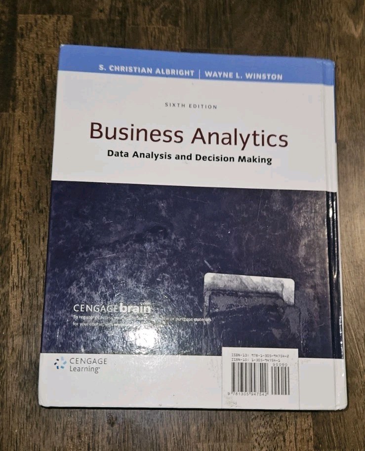 Business Analytics: Data Analysis & Decision Making – Albright, S.
