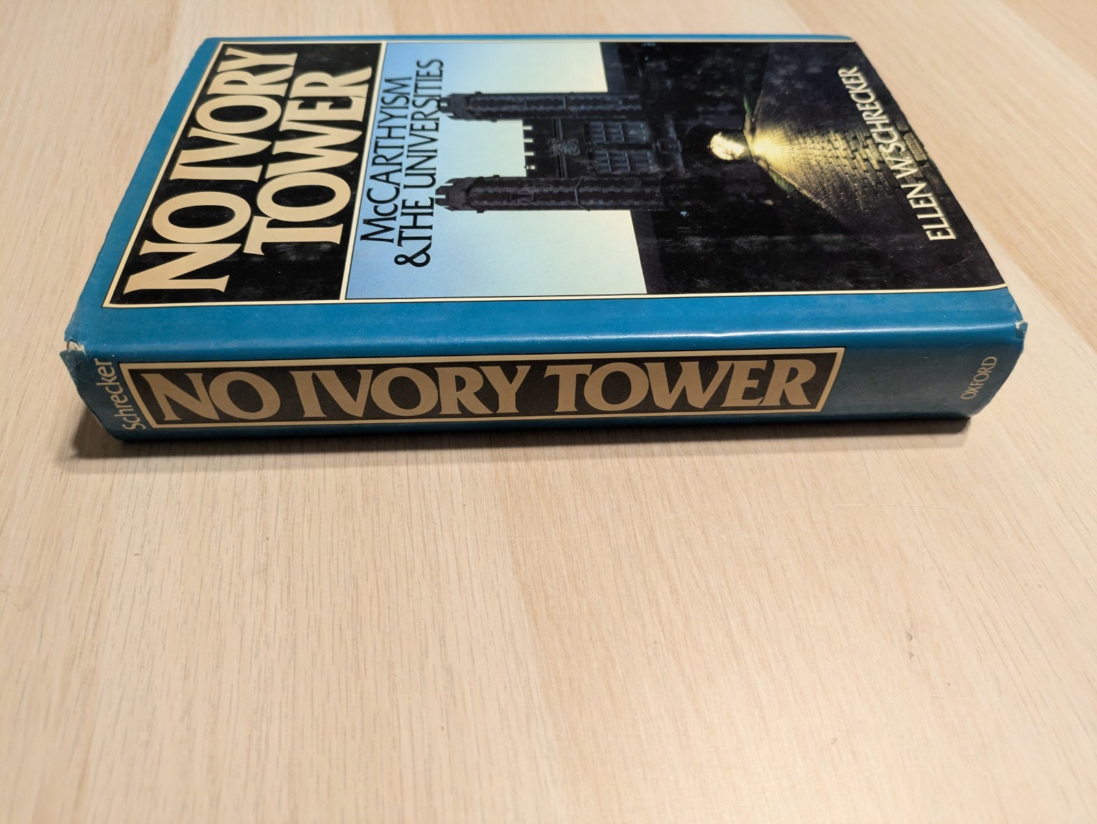 No Ivory Tower : McCarthyism and the Universities by Not Available (1986,…