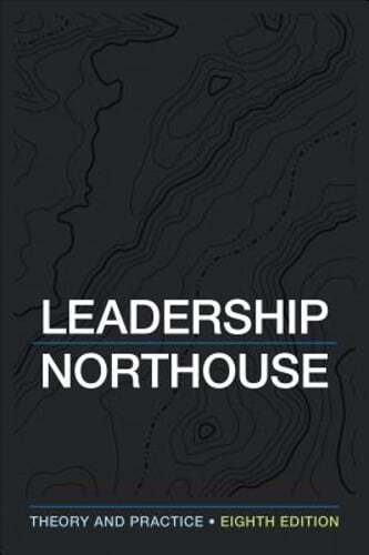 Leadership: Theory and Practice by Peter G Northouse: Used