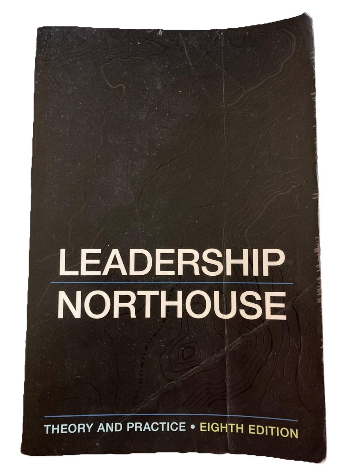 Leadership : Theory and Practice Eighth Edition Peter G. Northouse (Paperback)