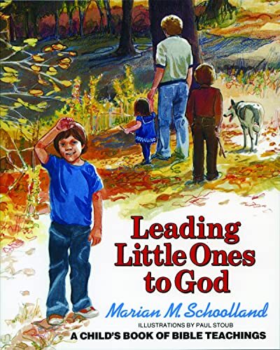 Leading Little Ones to God: A Child’s Book of Bible …