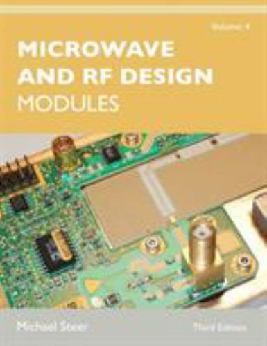 Microwave and RF Design, Volume 4: Modules, Steer, Michael, Excellent Book