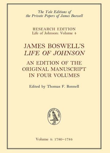 Yale Editions of the Private Papers of James Boswell Ser.: James Boswell’s Life