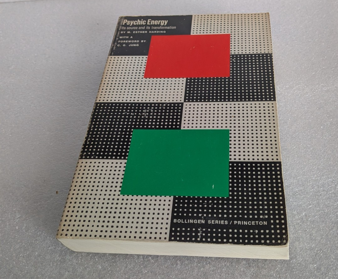 Psychic Energy: Its Source and Its Transformation by Mary Esther Harding 1973 PB