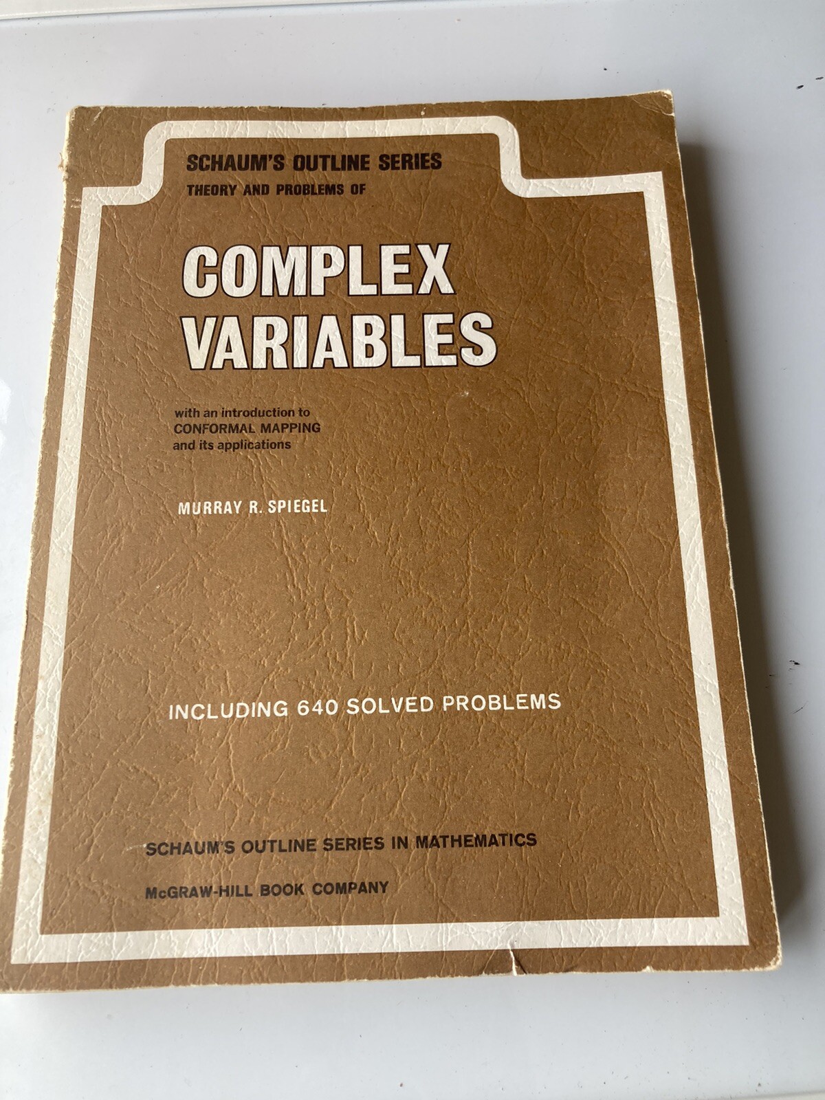 Schaum’s Outline of Complex Variables by Spiegel, Murray R. 1964