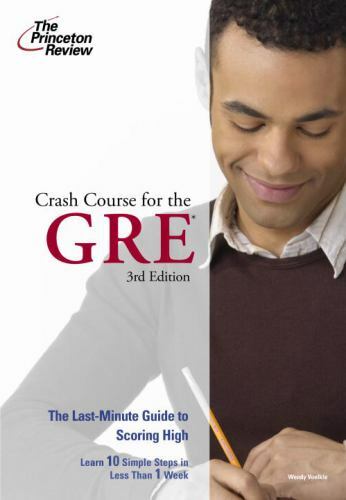 Graduate School Test Preparation Ser.: Crash Course for the GRE by Princeton…