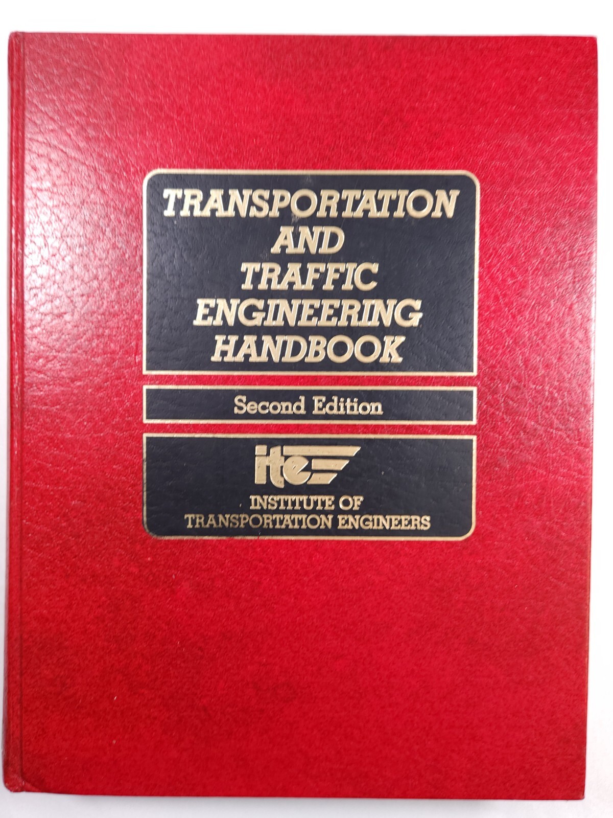 1982 Transportation And Traffic Engineering Handbook Second Edition ITE