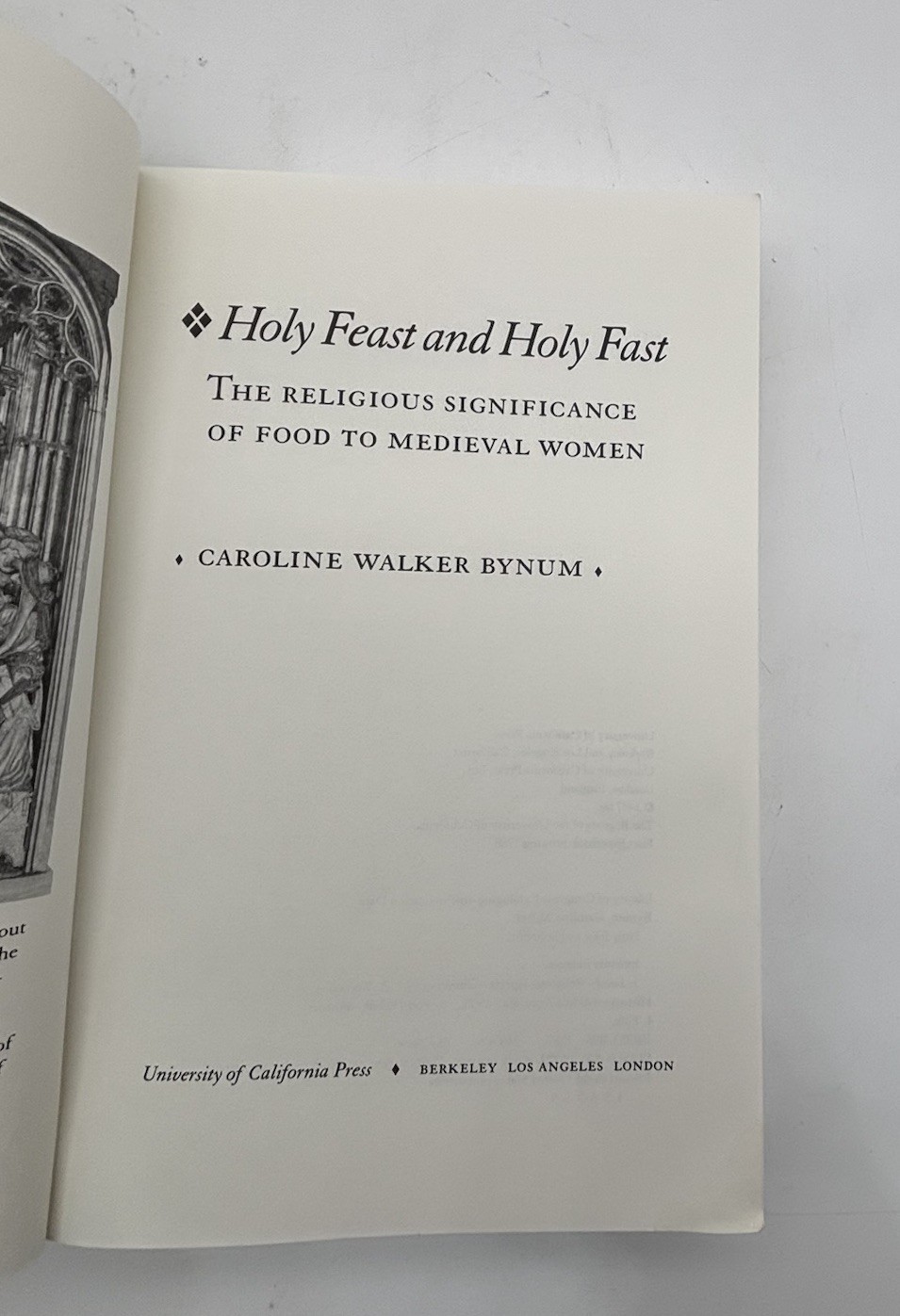Holy Feast & Holy Fast: The Religious Significance of Food to Medieval Women