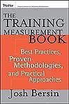 The Training Measurement Book: Best Practices, Proven Methodologies, and…