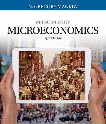 Principles of Microeconomics (8th Edition) By N. Gregory Mankiw