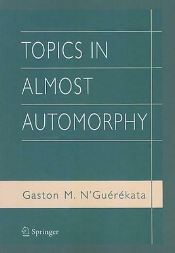 Topics In Almost Automorphy