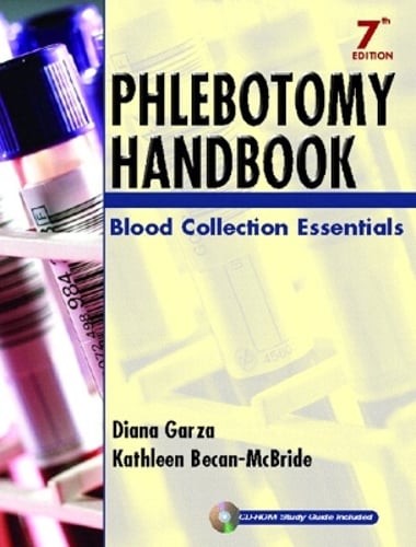 Phlebotomy Handbook: Blood Collection Essentials by Diana Garza: Used