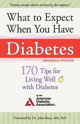 What to Expect When You Have Diabetes: 17- paperback, Association, 9781680991444