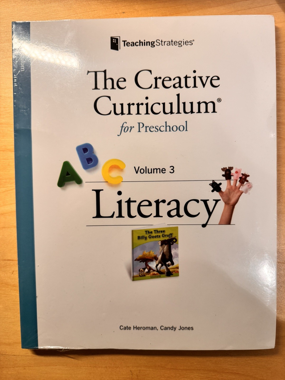 The Creative Curriculum for Preschool, Vol. 3: Literacy Heroman, Cate