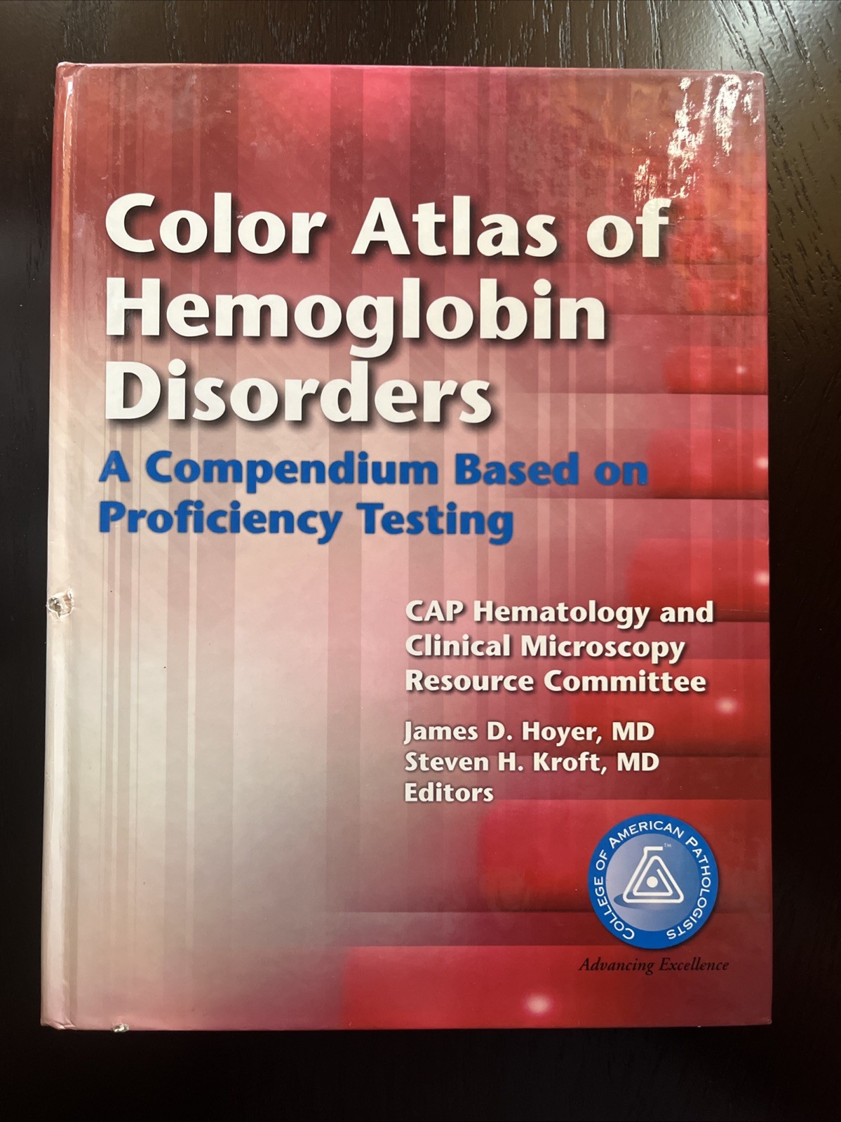 Color Atlas of Hemoglobin Disorders : A Compendium Based on Proficiency Testing