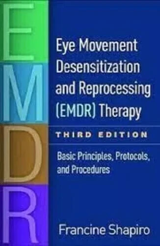 Eye Movement Desensitization & Reprocessing EMDR Therapy Basic Principles USA